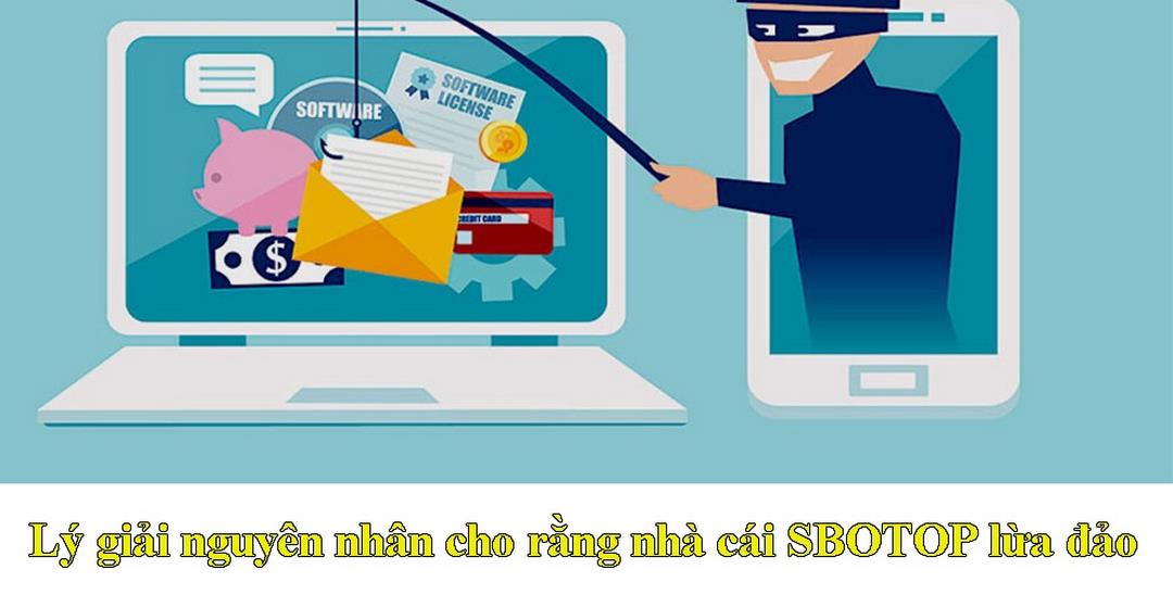 Cách xử lý thông tin về Sbotop lừa đảo, gian lận